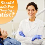 how to choose a dentists.